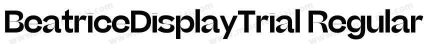 BeatriceDisplayTrial Regular字体转换